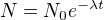 $N=N_0e^{-\lambda t}$