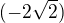 $({-2\sqrt2})$