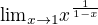 ${\lim}\limits_{x \to 1} x^{\frac{1}{1-x}} $