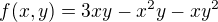 $f(x,y)=3xy-x^2y-xy^2$