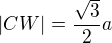 kopírovat do textarea $|CW|=\frac{\sqrt{3}}{2}a$
