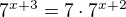 $7^{x+3}=7\cdot 7^{x+2}$