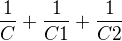 $\frac{1}{C}+\frac{1}{C1}+\frac{1}{C2}$
