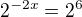 $2^{-2x}=2^{6}$