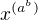 $x^{(a^b)}$