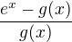 $\frac{e^x-g(x)}{g(x)}$