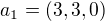 $a_1=(3,3,0)$