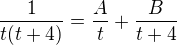 kopírovat do textarea $\frac{1}{t(t+4)}=\frac{A}{t}+\frac{B}{t+4}$