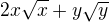 $2x\sqrt{x}+y\sqrt{y}$