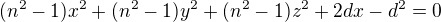 $(n^2-1)x^2+(n^2-1)y^2+(n^2-1)z^2+2dx-d^2=0$