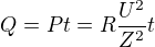 $Q=Pt=R\frac {U^2}{Z^2} t$