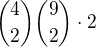 ${4\choose2}{9\choose 2}\cdot2$