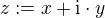 $z:=x+\mathrm{i}\cdot y$