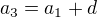 $a_3=a_1+d$