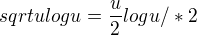 $sqrt{u}logu={\frac u2}logu /*2$