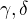 $\gamma , \delta $