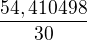 $\frac{54,410498}{30}$
