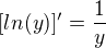 $[ln(y)]' = \frac1y$