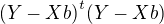 ${(Y-Xb)}^t(Y-Xb)$