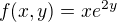 $f(x,y)=xe^{2y}$