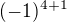 $(-1)^{4+1}$