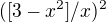 $([3-x^{2}] / x)^{2}$