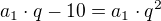 kopírovat do textarea $a_{1}\cdot q - 10 = a_{1}\cdot q^{2}$