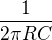 $\frac{1}{2\pi RC}$