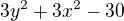 $3y^2+3x^2-30$