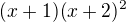 $(x+1)(x+2)^2$
