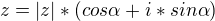 $z = |z|*(cos \alpha + i * sin \alpha)$