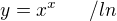 $y=x^x~~~~~/ln$