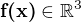 $\textbf{f(x)} \in \mathbb{R}^3$