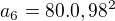 $a_{6}=80.0,98^{2}$