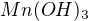 $Mn(OH)_{3}$