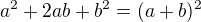 kopírovat do textarea $a^2 + 2ab + b^2 = (a+b)^2$