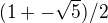 $(1+-\sqrt{5})/2$