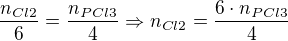 kopírovat do textarea $\frac{n_{Cl2}}{6}=\frac{n_{PCl3}}{4}\Rightarrow n_{Cl2}=\frac{6\cdot n_{PCl3}}{4}$