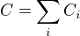 $C = \sum_{i}^{}C_{i}$