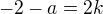 kopírovat do textarea $-2-a=2k$