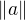 $\|a\|$