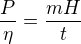 kopírovat do textarea $\frac{P}{\eta}=\frac{mH}{t}$