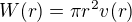 $W(r) = \pi r^2 v(r)$