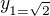 $y_{1=\sqrt{2}}$