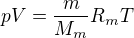 $pV=\frac m{M_m}R_mT$