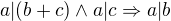 $a|(b + c) \wedge a|c \Rightarrow a|b$
