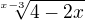$\sqrt[x-3]{4-2x}$