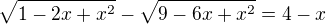 $\sqrt{1-2x+x^2}-\sqrt{9-6x+x^2}=4-x$