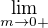 $\lim_{m \to 0+ }$