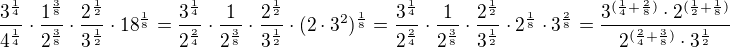 $\frac {3^\frac14}{4^\frac14}\cdot\frac {1^\frac38}{2^\frac38}\cdot\frac {2^\frac12}{3^\frac12}\cdot18^\frac18=\frac {3^\frac14}{2^\frac24}\cdot\frac {1}{2^\frac38}\cdot\frac {2^\frac12}{3^\frac12}\cdot(2\cdot3^2)^\frac18=\frac {3^\frac14}{2^\frac24}\cdot\frac {1}{2^\frac38}\cdot\frac {2^\frac12}{3^\frac12}\cdot2^\frac18\cdot3^\frac28=\frac{3^{(\frac14+\frac28)}\cdot2^{(\frac12+\frac18)}}{2^{(\frac24+\frac38)}\cdot3^\frac12}$